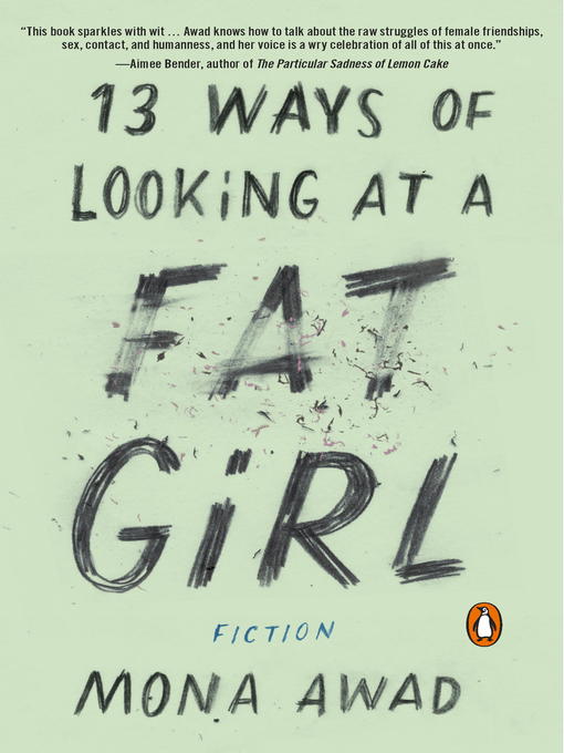 Title details for 13 Ways of Looking at a Fat Girl by Mona Awad - Available